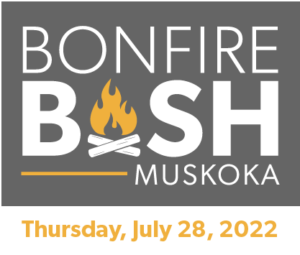 Bonfire Bash Muskoka. Thursday, July 28, 2022